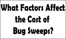 Bug Sweeping Cost Factors in Glossop